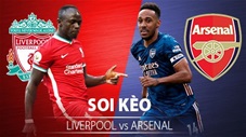 TỶ LỆ và dự đoán kết quả Liverpool - Arsenal